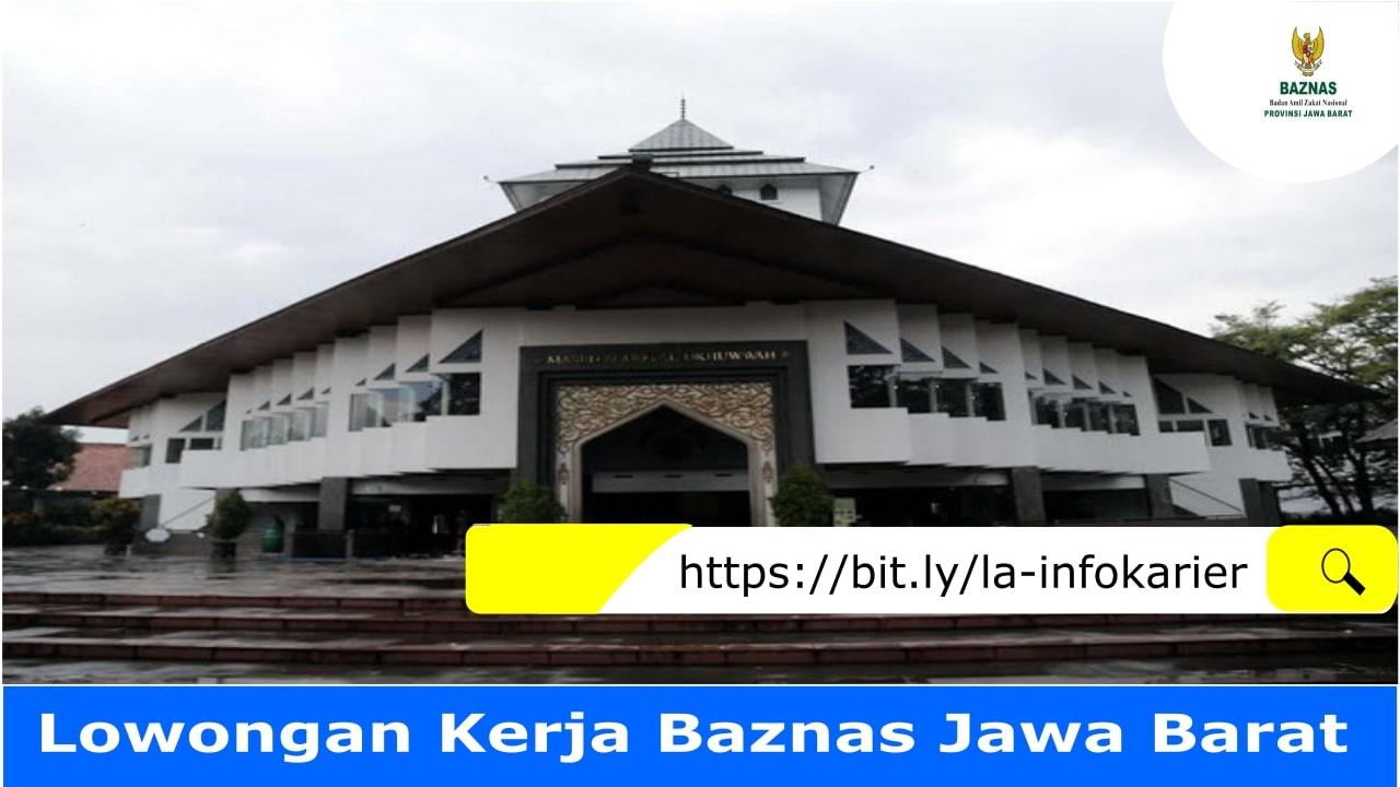 Lowongan Kerja Baznas Jawa Barat